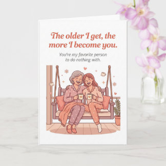 Heartfelt Mother's Day Card – More I Become You Karte