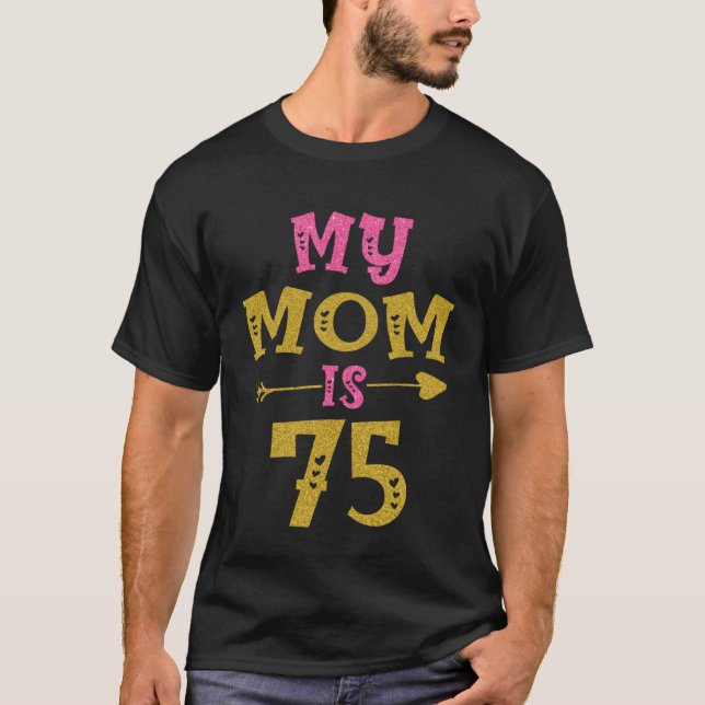 Hearts 75th Bday For Mom From Son Daughter T-Shirt (Vorderseite)