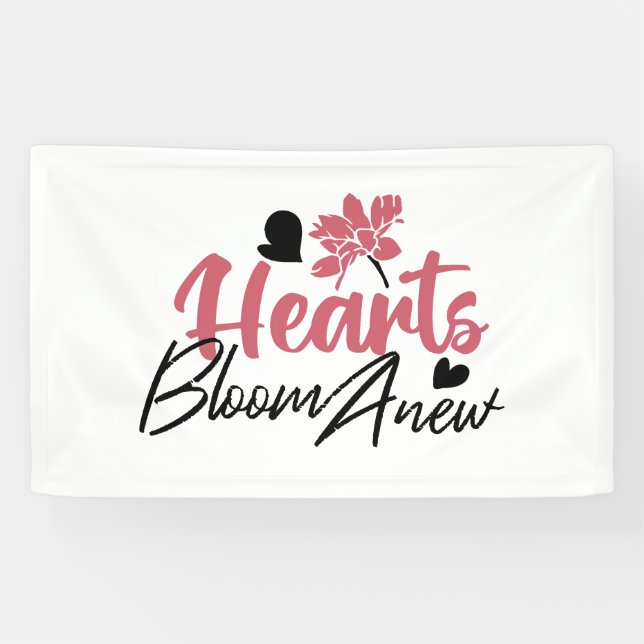 Hearts Bloom new - inspirierendes Blumenzitat Banner (Horizontal)