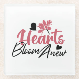 Hearts Bloom new - inspirierendes Blumenzitat Glasuntersetzer