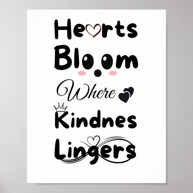 Hearts Bloom wo Kindness Lingers Sticker Poster (Vorne)