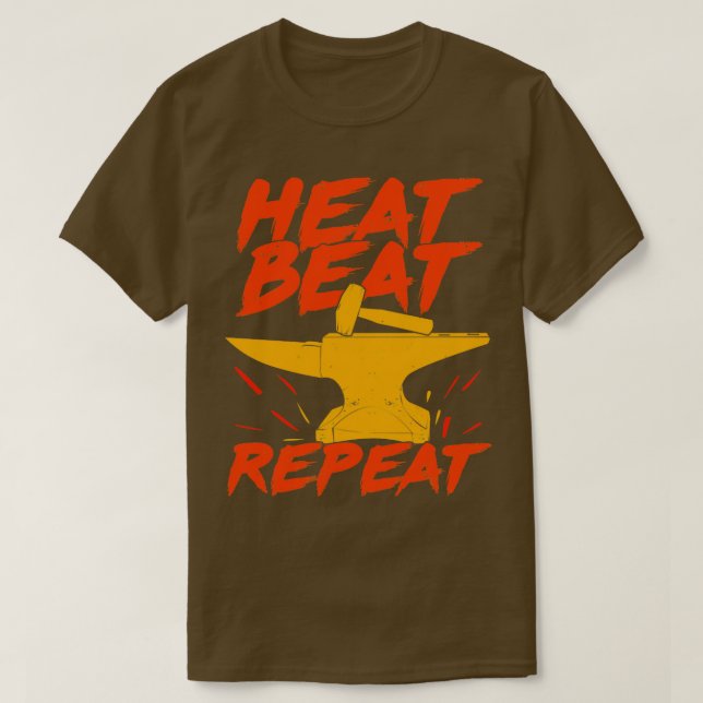 Heat Beat Repeat Blacksmith Gift T-Shirt (Design vorne)