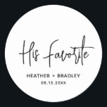 Heather Elegant Schwarz-weiß Minimal Moderne Hochz Runder Aufkleber<br><div class="desc">Moderne Gastgeschenk Hochzeit Aufkleber mit einem einfachen Design mit "Seinem Favoriten" in einer eleganten Schrift Typografie zusammen mit Ihren Namen und Hochzeitsdatum in einem minimalistischen Sans Serif Schriftart. Alle Designelemente sind schwarz und weiß. Ein elegantes Design für jeden Hochzeitsstil. Diese Sonderaufkleber eignen sich hervorragend zum Anziehen von Süßigkeiten oder Snacks...</div>