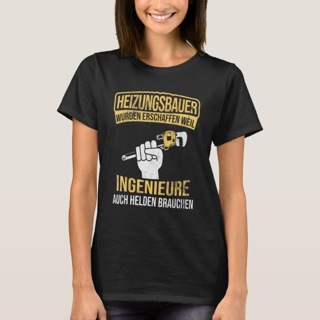 Heating Builder Heroes Of Engineers Heating Constr T-Shirt (Vorderseite)