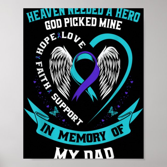 Heaven Needed A Hero God Cked My Dad Suicide Awa  Poster (Vorne)