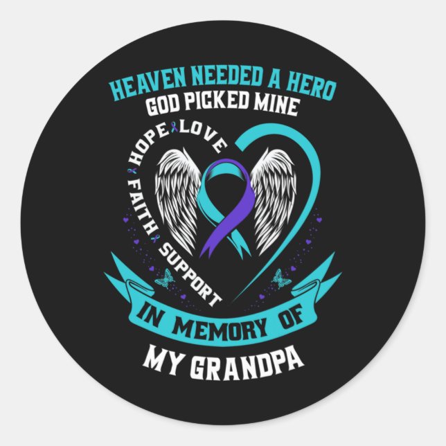 Heaven Needed A Hero God Cked My Grandpa Suicide  Runder Aufkleber (Vorderseite)