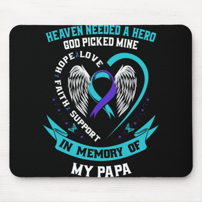 Heaven Needed A Hero God Cked My Papa Suicide Aw  Mousepad (Vorne)