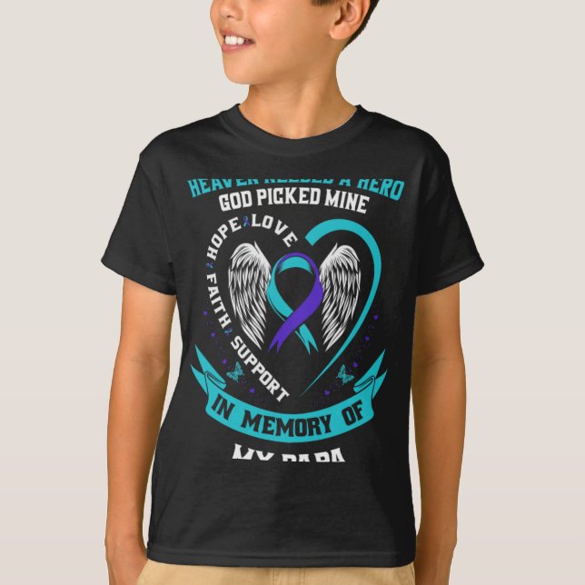 Heaven Needed A Hero God Cked My Papa Suicide Aw  T-Shirt (Vorderseite)