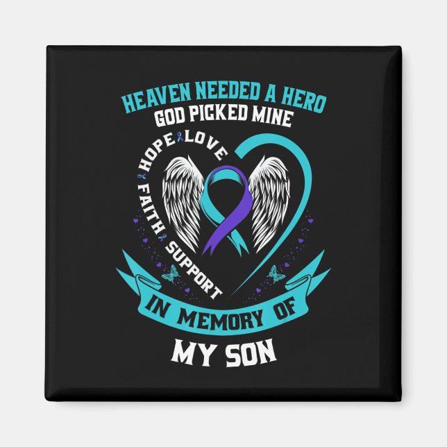Heaven Needed a Hero God Picked My Son Selbstmord  Magnet (Vorne)