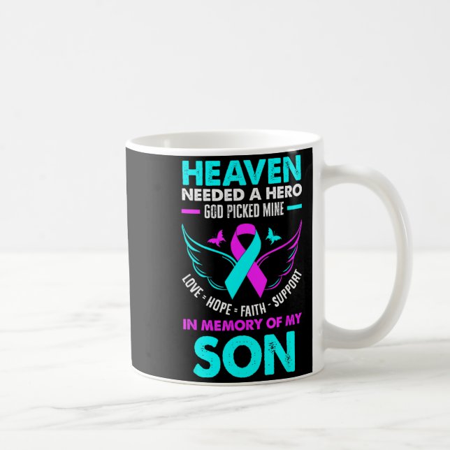 Heaven Needed Hero God Cked Mine Son Suicide Preve Kaffeetasse (Rechts)