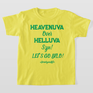 HEAVENUVA Über HÖLLISCHE Kinder T-Shirt
