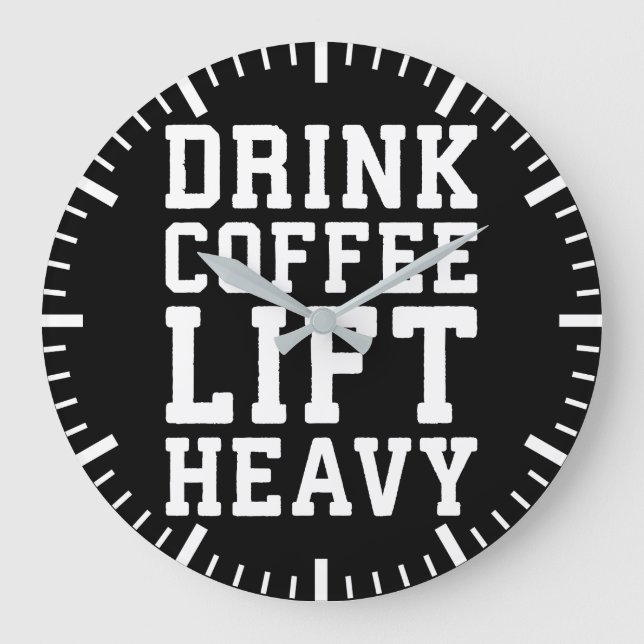 Heavy, Drink Coffee - Funny Gym Motivierend Große Wanduhr (Vorderseite)