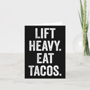 Heavy Eat Tacos Gym Fitness Bodybuilding Karte