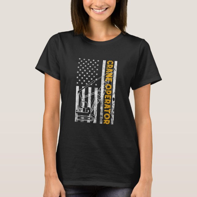 Heavy Equipment Operator USA Flag America Crane Op T-Shirt (Vorderseite)