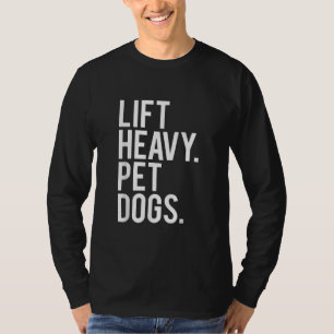 Heavy Hunde Hunde Hunde Hunde Gym Workout Geschenk T-Shirt