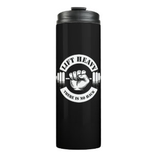 Heavy Lift Es gibt keinen Hack Thermosbecher