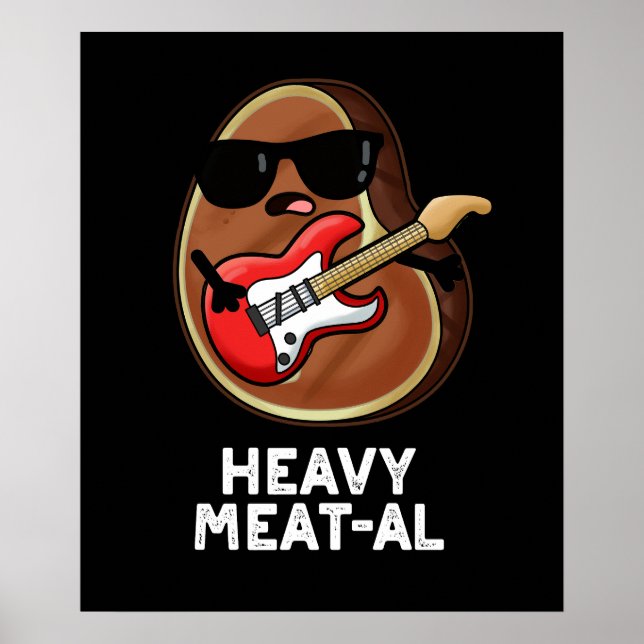 Heavy Meat al Funny Meat Steak Pun Dark BG Poster (Vorne)
