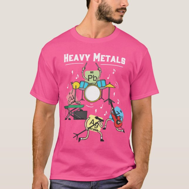 Heavy Metals Rock Chemistry Physics Periodicable o T-Shirt (Vorderseite)
