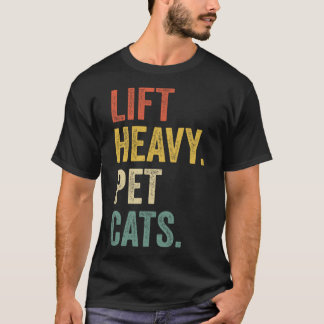 Heavy Pet Cats - Funny Gym Workout T-Shirt