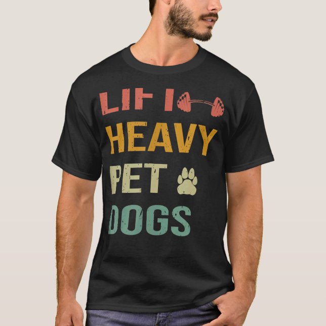 Heavy Pet Hunde Gewicht Lifting Gym Workout T-Shirt (Vorderseite)