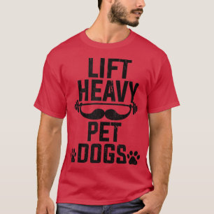Heavy Pet Hunde Gym trainieren Gewicht Lifting GIF T-Shirt