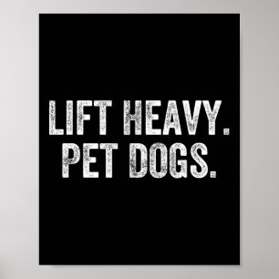 Heavy Pet Hunde Gym Weightlifter Bodybuilder Poster