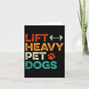Heavy Pet Hunde Gym Workout Pet Lover Canine m Karte