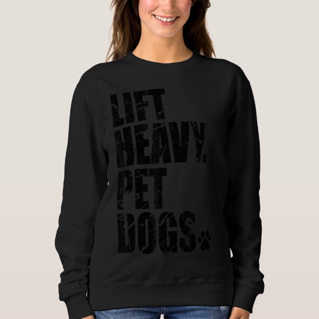 Heavy Pet Hunde Gym Workout Sweatshirt (Vorderseite)