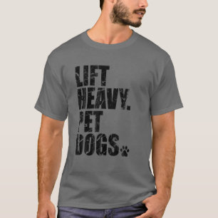 Heavy Pet Hunde Hunde Funny Gym Workout T-Shirt
