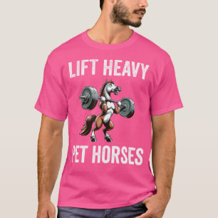 Heavy Pet Pferde Funny Gym Workout Gewicht Lif T-Shirt