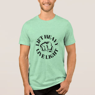 Heavy, Verlassen Light - Kraft trifft Ruhe Tri-Blend Shirt
