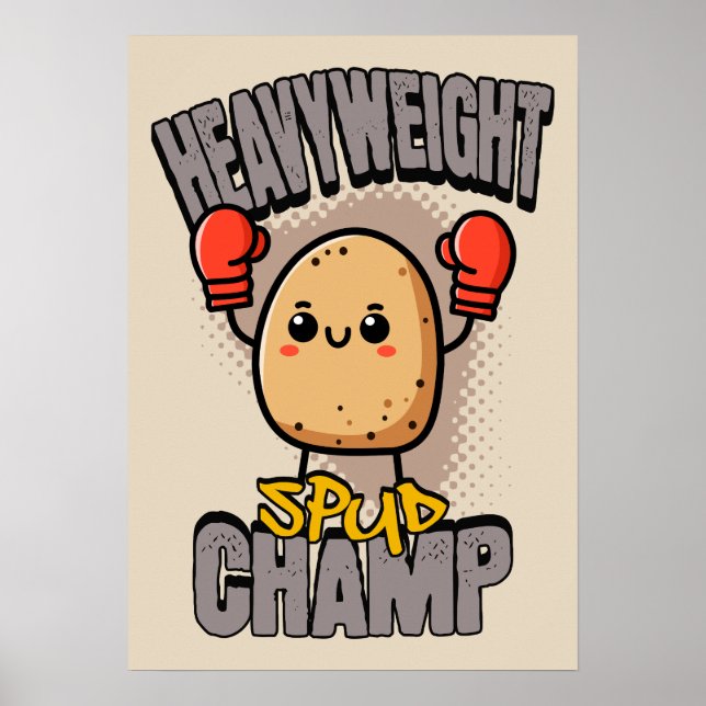 Heavyweight Spud Champ Boxing Potato  Poster (Vorne)