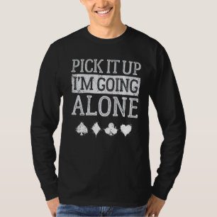 Heb es auf, ich gehe allein Vintage Euchre Brett S T-Shirt