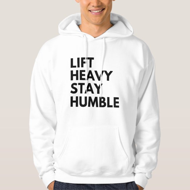 HEB SCHWER BLEIB DEMÜTIG HOODIE (Vorderseite)