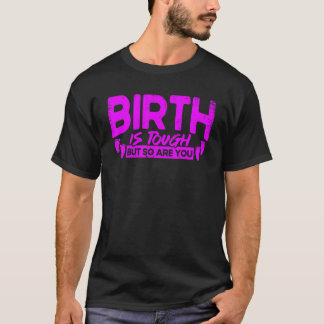Hebamme Geburtshelferin Geburt Ist Hart Aber So Au T-Shirt