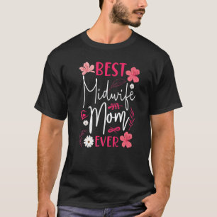 Hebamme Geburtshelferin Mutter Beste Hebamme Mutte T-Shirt