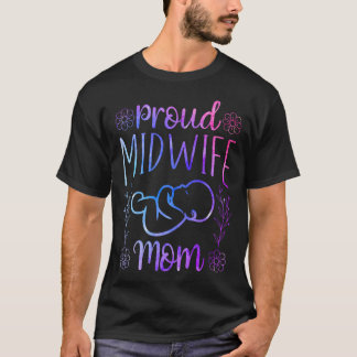Hebamme Geburtshelferin Mutter Stolz Hebamme T-Shirt