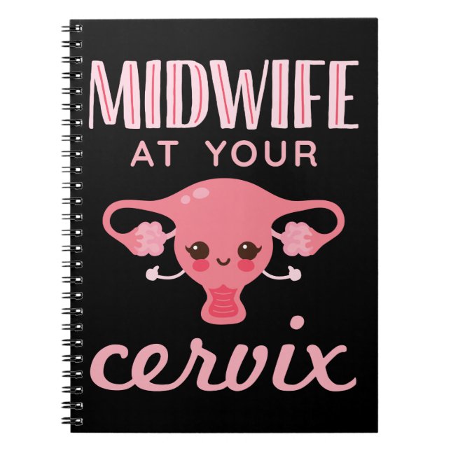 Hebamme in Ihrer Cervix Midwives Midwifery Notizblock (Vorderseite)
