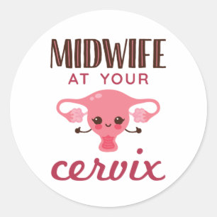 Hebamme in Ihrer Cervix Midwives Midwifery Runder Aufkleber