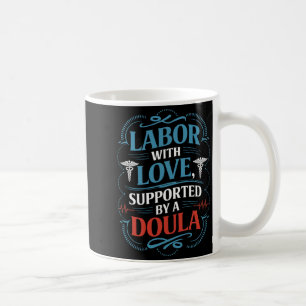 Hebamme Postpartum Doula Zitat Geburt Wehen Kaffeetasse