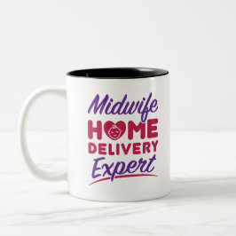 Hebamme Zuhause Delivery Expert Midwives Midwifery Zweifarbige Tasse