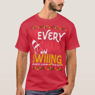 Hebe jeden Stuhl und schwinge Teil II TShirt