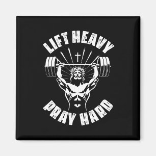 Hebe schwer, bete hart, christliches Bodybuilding- Magnet