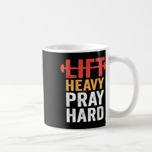 Hebe schwer, bete hart, christliches Krafttraining Kaffeetasse