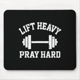 Hebe schwer, bete hart, christliches Workout Fitne Mousepad