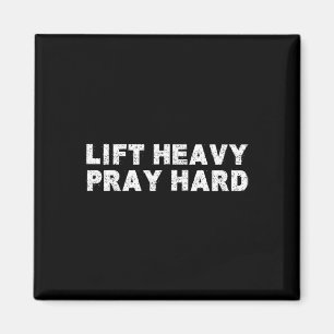 Hebe schwer, bete hart Fitness Bodybuilding Jesus Magnet