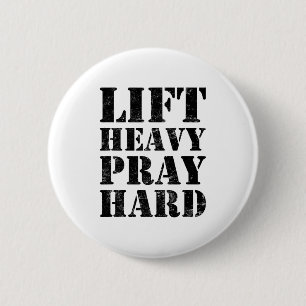 Hebe schwer, bete hart, Zitat christliches Fitness Button