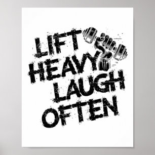 Hebe schwer, lache oft Gewichtheber Bodybuilding B Poster