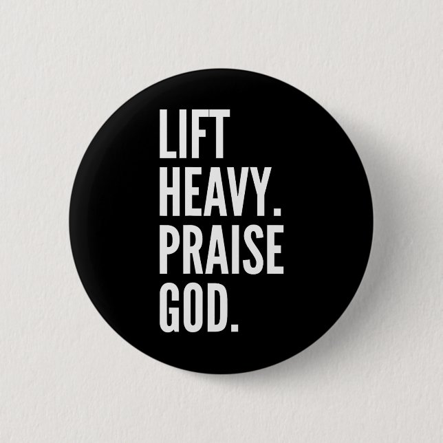 Hebe schwer lobe Gott christliches Krafttraining B Button (Vorderseite)