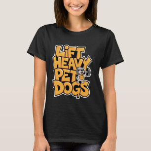 Hebe schwere Haustiere Hunde Liebhaber, lustige Üb T-Shirt